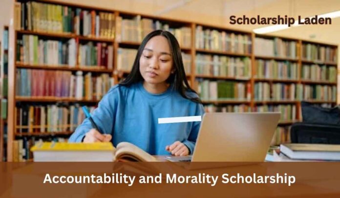 Accountability and Morality Scholarship