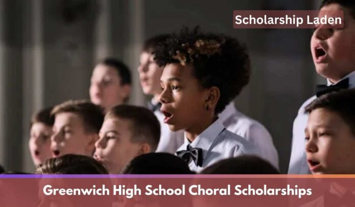 Greenwich High School Choral Scholarships